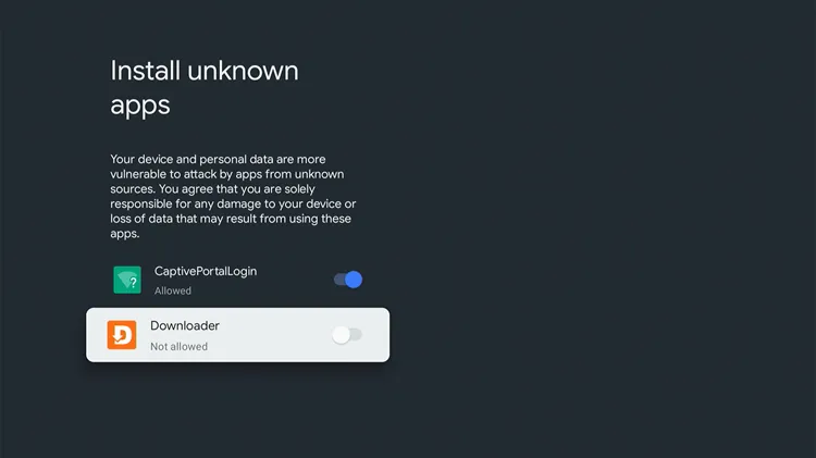 Toggle on allow installing unknown apps for Downloader