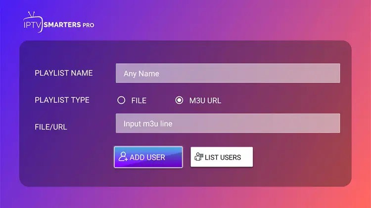 Enter M3U URL link and click Add User in IPTV Smarters Pro